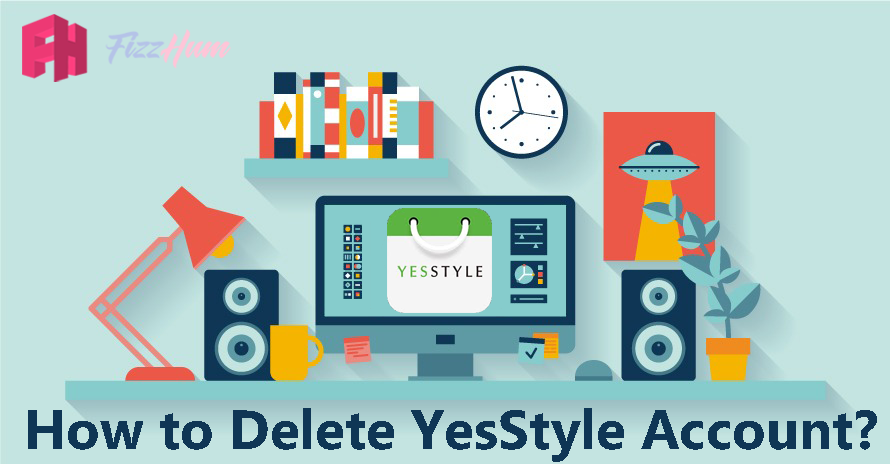 How to Delete YesStyle Account Step by Step 2022